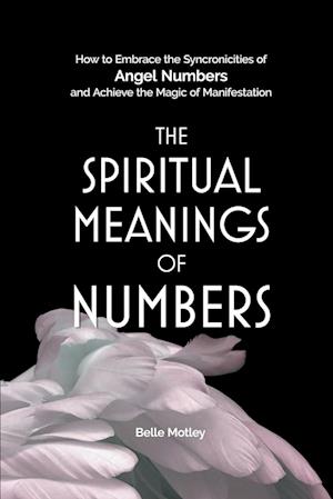 The Spiritual Meanings of Numbers