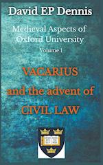 Vacarius and the Advent of Civil Law 