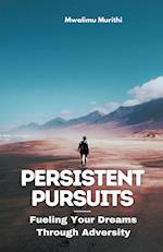 Persistent Pursuits