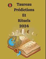 Taureau Prédictions  Et  Rituels 2024