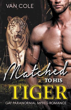 Matched To His Tiger