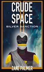 Crude Space: Silver Sanction