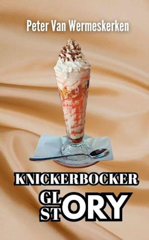 Knickerbocker Glory Story