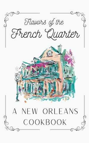 Flavors of the French Quarter