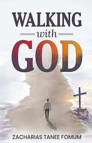 Walking With God