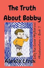 The Truth About Bobby 