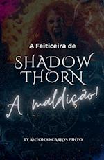 A Feiticeira de Shadowthorn