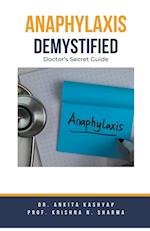 Anaphylaxis Demystified