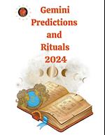 Gemini Predictions  and  Rituals  2024