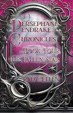 The Persephane Pendrake Chronicles-Book Four-The Fallen Star