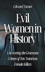 Evil Women in History