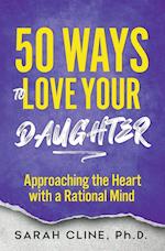 50 Ways to Love Your Daughter