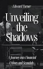 Unveiling the Shadows