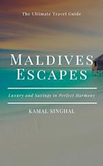 Maldives Escapes: Luxury and Savings in Perfect Harmony