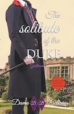 The solitude of the Duke