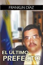 El Último Prefecto