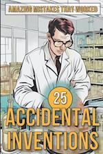 25 Accidental Inventions - Amazing Mistakes That Worked 