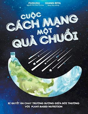 Cu¿c Cách M¿ng M¿t Qu¿ Chu¿i