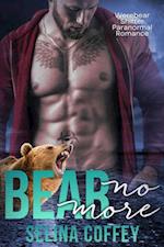 Bear No More: Werebear Shifter Paranormal Romance