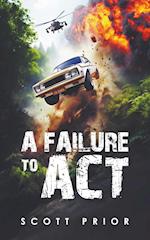 A Failure To Act 