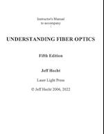 Instructor's Guide to Accompany Understanding Fiber Optics Fifth Edition 