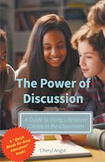 The Power of Discussion - A Guide to Using Literature Circles in the Classroom 