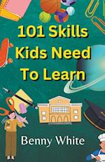 101 Skills Kids Need To Learn 