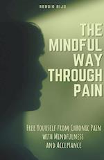 The Mindful Way Through Pain