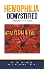 Hemophilia  Demystified