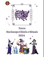 Porco Horóscopo Chinês e Rituais 2024