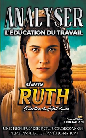 Analiser L'éducation du Travail dans Ruth