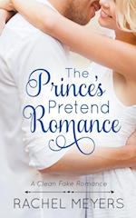 The Prince's Pretend Romance 