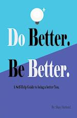 Do Better. Be Better.