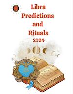 Libra Predictions  and  Rituals  2024
