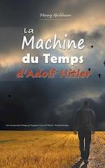 La Machine du Temps d'Adolf Hitler