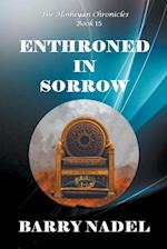 Enthroned in Sorrow 