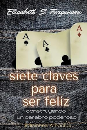 Siete Claves Para ser Feliz