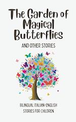 The Garden of Magical Butterflies and Other Stories