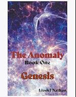 The Anomaly - Book One -Genesis 