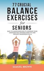 77 Crucial Balance Exercises For Seniors