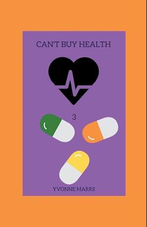 Can't Buy Health 3