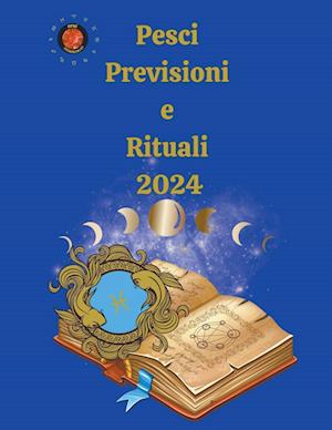 Pesci Previsioni e Rituali 2024