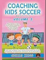 Coaching Kids Soccer - Ages 5 to 10 - Volume 2 