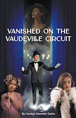 Vanished on the Vaudeville Circuit 