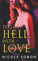 To Hell, With Love 
