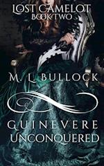 Guinevere Unconquered