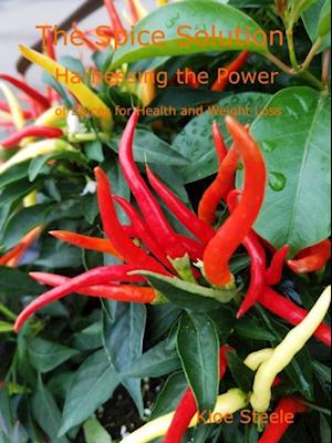 Spice Solution- Harnessing the Power of Spices for Health and Weight Loss