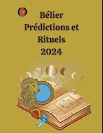 Bélier Prédictions et Rituels 2024