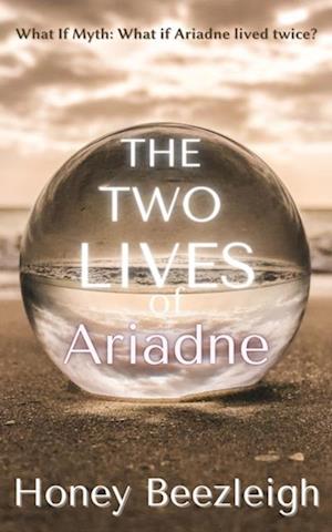 Two Lives of Ariadne