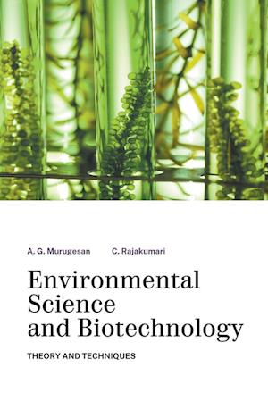 Environmental Science and Biotechnology  Theory and Techniques